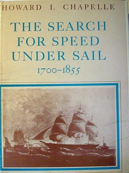 The search for speed under sail 1700 - 1855 by Howard I. Chapelle